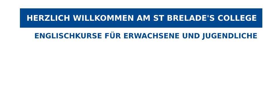 Herzlich Willkommen am St Brelades College, Englischkurse für Erwachsene und Jugendliche